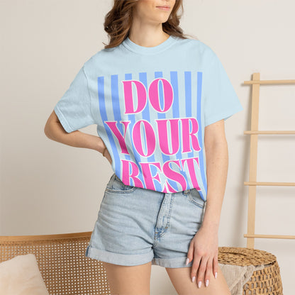 Do Your Best Test Shirt