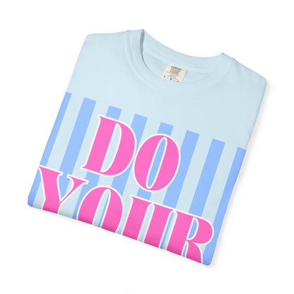 Do Your Best Test Shirt