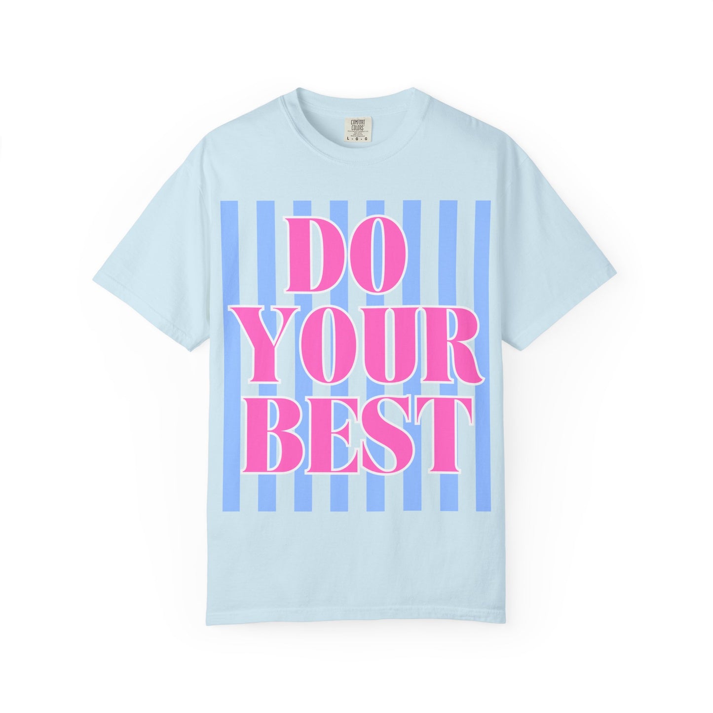 Do Your Best Test Shirt
