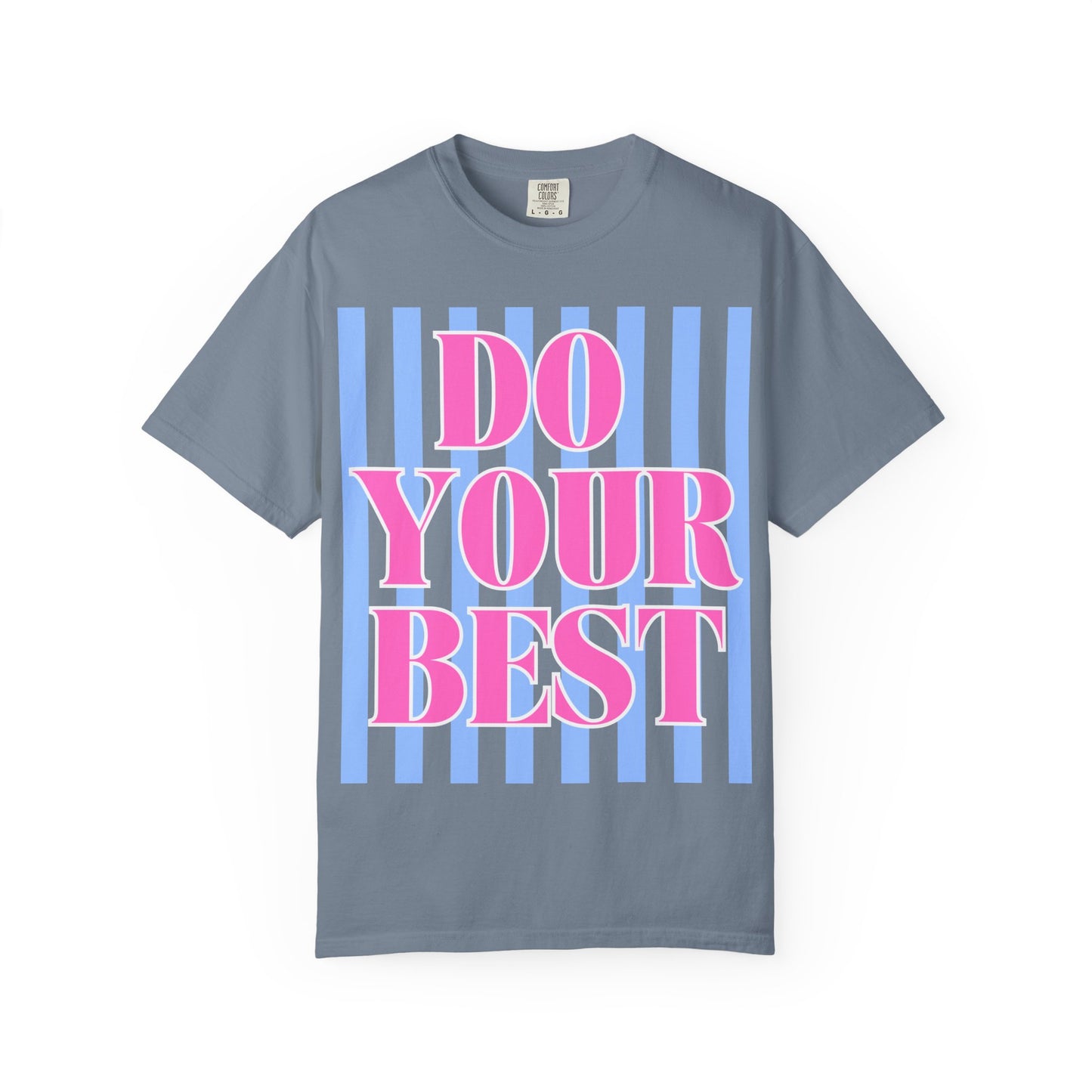 Do Your Best Test Shirt
